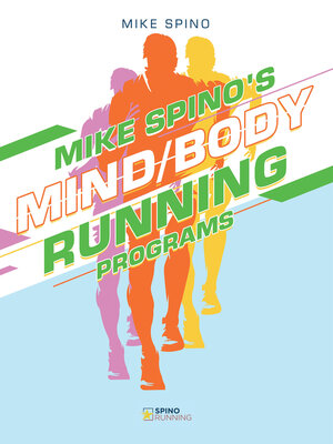cover image of Mike Spino's Mind/Body Running Programs